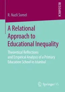 A Relational Approach to Educational Inequality (Repost)