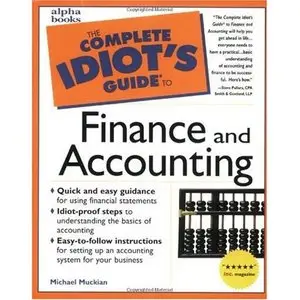 The Complete Idiot's Guide to Finance and Accounting (Repost)   