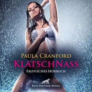 «KlatschNass» by Paula Cranford