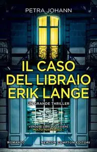 Petra Johann - Il caso del libraio Erik Lange