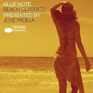Blue Note Beach Classics Presented By Jose Padilla (2012)