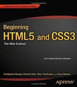Beginning HTML5 and CSS3: The Web Evolved (repost)