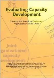 Evaluating Capacity Development: Experiences from Research and Development Organizations Around the World (Repost)