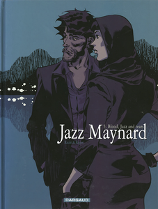 Jazz Maynard - Tome 5 - Bloods, Jazz and Tears