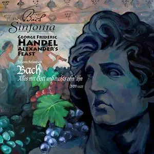 Daniel Abraham, The Bach Sinfonia, The Handel Choir of Baltimore - Handel: Alexander's Feast (2006)