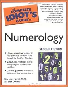 The Complete Idiot's Guide to Numerology, 2nd Edition Ed 2