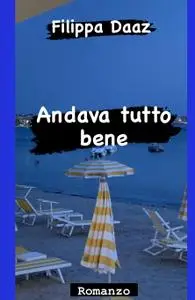 Andava tutto bene