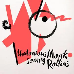 Thelonious Monk - Thelonious Monk/Sonny Rollins (1956/2021) [Official Digital Download]