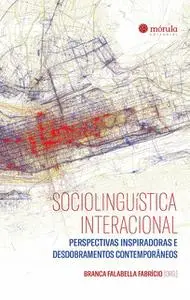 «Sociolinguística Interacional» by Branca Falabella Fabrício