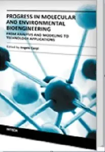 Progress in Molecular and Environmental Bioengineering - From Analysis and Modeling to Technology Applications