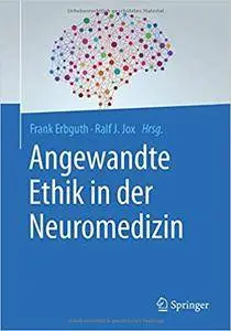 Angewandte Ethik in der Neuromedizin (repost)