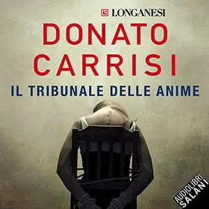 «Il tribunale delle anime» by Donato Carrisi