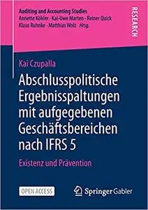 Abschlusspolitische Ergebnisspaltungen Mit Aufgegebenen Geschäftsbereichen Nach Ifrs 5