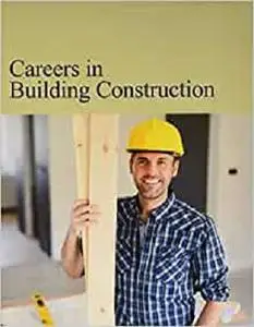 Careers in Building Construction