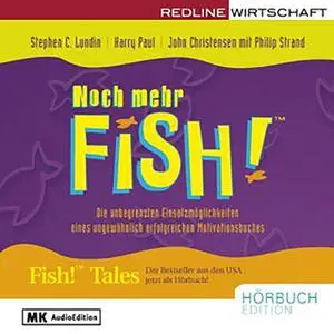 «Noch mehr Fish!» by John Christensen,Stephen C. Lundin,Harry Paul