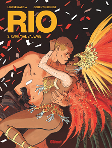 Rio - Tome 3 - Carnaval sauvage (2018)