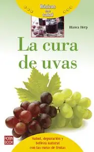 «La cura de uvas» by Blanca Herp