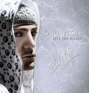 Karl Wolf - Bite The Bullet (English) 2007
