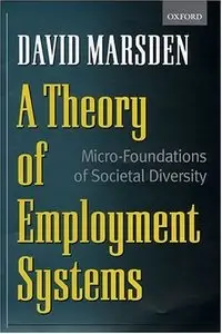A Theory of Employment Systems: Micro-Foundations of Societal Diversity (repost)