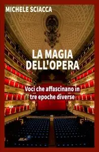 LA MAGIA DELL’OPERA