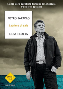 Lacrime di sale - Pietro Bartolo & Lidia Tilotta (Repost)