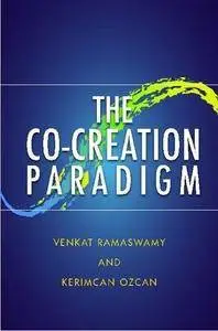 The Co-Creation Paradigm