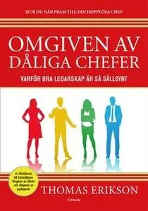 «Omgiven av dåliga chefer» by Thomas Erikson