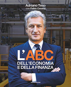 L'ABC dell'economia e della finanza - Adriano Teso