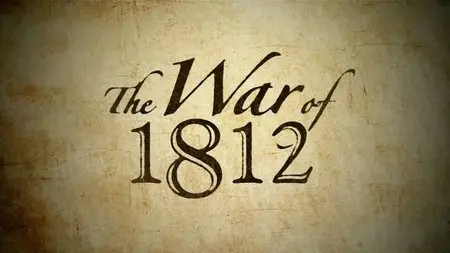 PBS - The War of 1812 (2011)