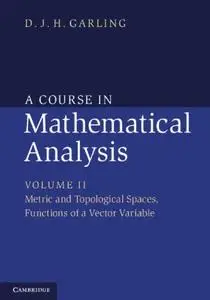 A Course in Mathematical Analysis