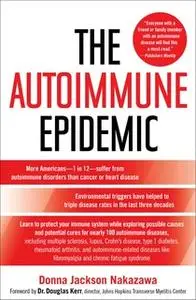 «The Autoimmune Epidemic» by Donna Jackson Nakazawa