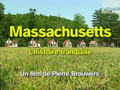 (Voyage) Massachusetts, l'histoire tranquille (2012)