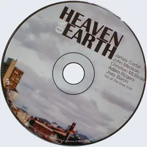 James Carter & John Medeski with Christian McBride, Adam Rogers & Joey Baron - Heaven On Earth (Live At The Blue Note) (2009)