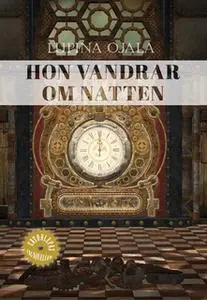 «Hon vandrar om natten» by Lupina Ojala