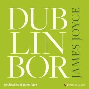«Dublinbor» by James Joyce