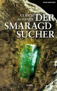 «Der Smaragdsucher» by Ulrich Hossner