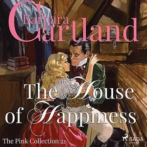 «The House of Happiness» by Barbara Cartland