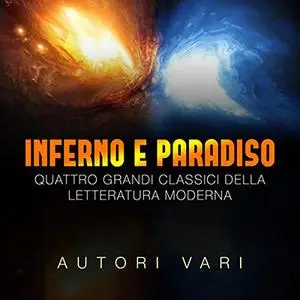 «Inferno e Paradiso» by George Orwell; Kahlil Gibran; Antoine de Saint-Exupéry
