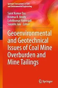 Geoenvironmental and Geotechnical Issues of Coal Mine Overburden and Mine Tailings