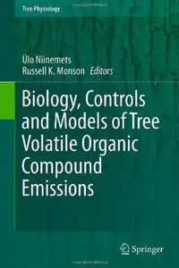 Biology, Controls and Models of Tree Volatile Organic Compound Emissions [Repost]