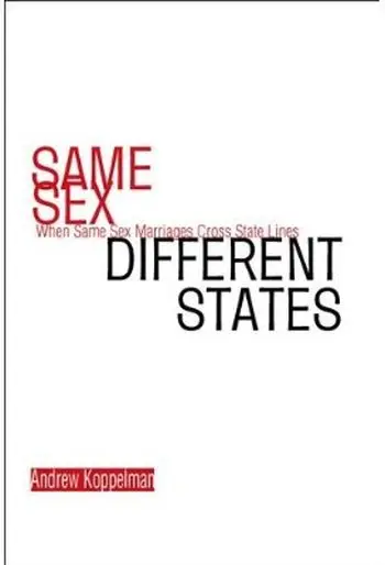Same Sex, Different States: When Same-Sex Marriages Cross State Lines