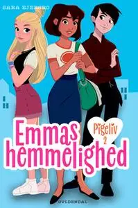 «Pigeliv 2 - Emmas hemmelighed» by Sara Ejersbo