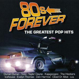VA - 80s Forever: The Greatest Pop Hits (2006) {Sony/BMG Music Germany}