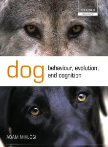 Dog Behaviour, Evolution, and Cognition (Repost)