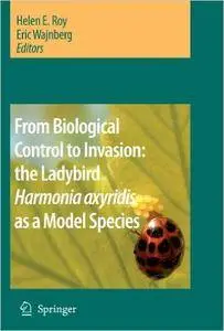 From Biological Control to Invasion: the Ladybird Harmonia axyridis as a Model Species