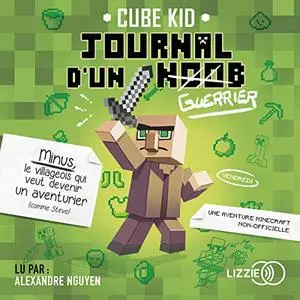 Cube Kid, "Le journal d'un Noob 1"