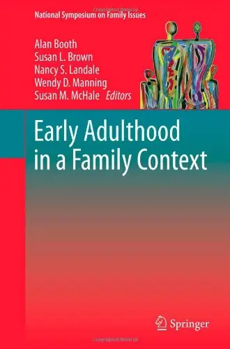 Early Adulthood in a Family Context (National Symposium on Family Issues) (repost)
