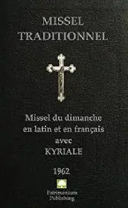 Missel Traditionnel: Missel du dimanche en latin et en français de 1962