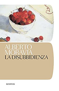 La disubbidienza - Alberto Moravia