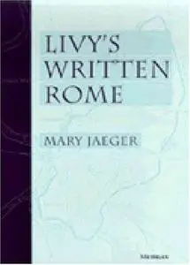 Livy's Written Rome